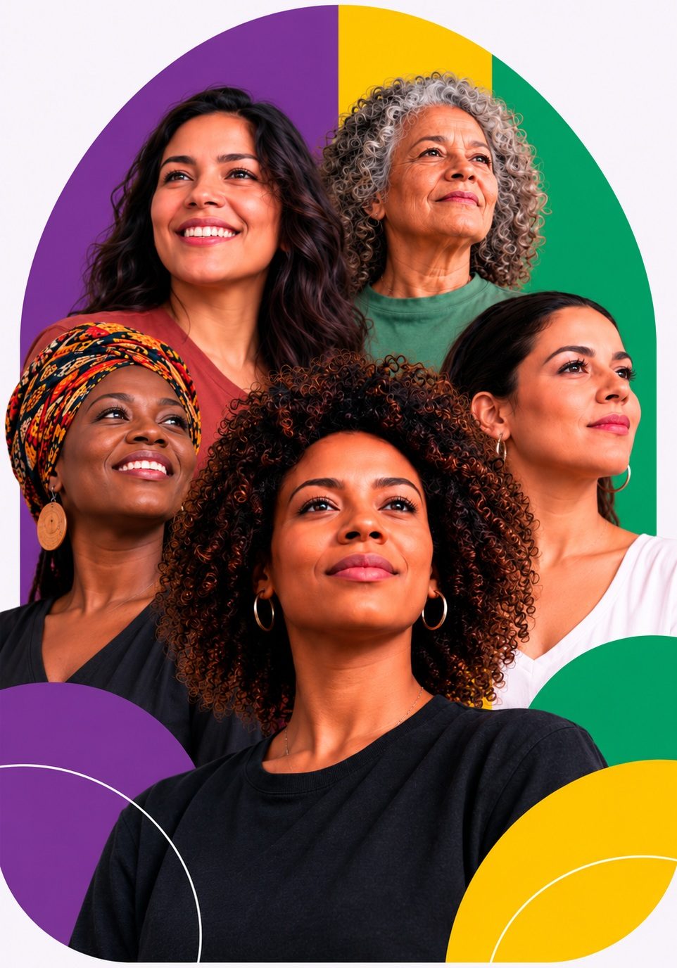 Cinco mulheres de diferentes idades e origens — negras, brancas e pardas, uma delas de turbante e outra de cabelos grisalhos — sorrindo e olhando para o alto, sobre um arco em roxo, amarelo e verde.